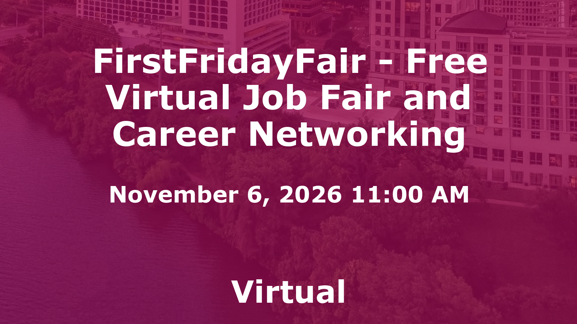 FirstFridayFair - Free Virtual Job Fair and Career Networking event image